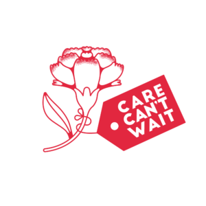 Graphic of a carnation outlined in red, with a tag that says "Care Can't Wait"