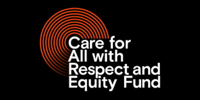 Care for All with Respect and Equity Fund